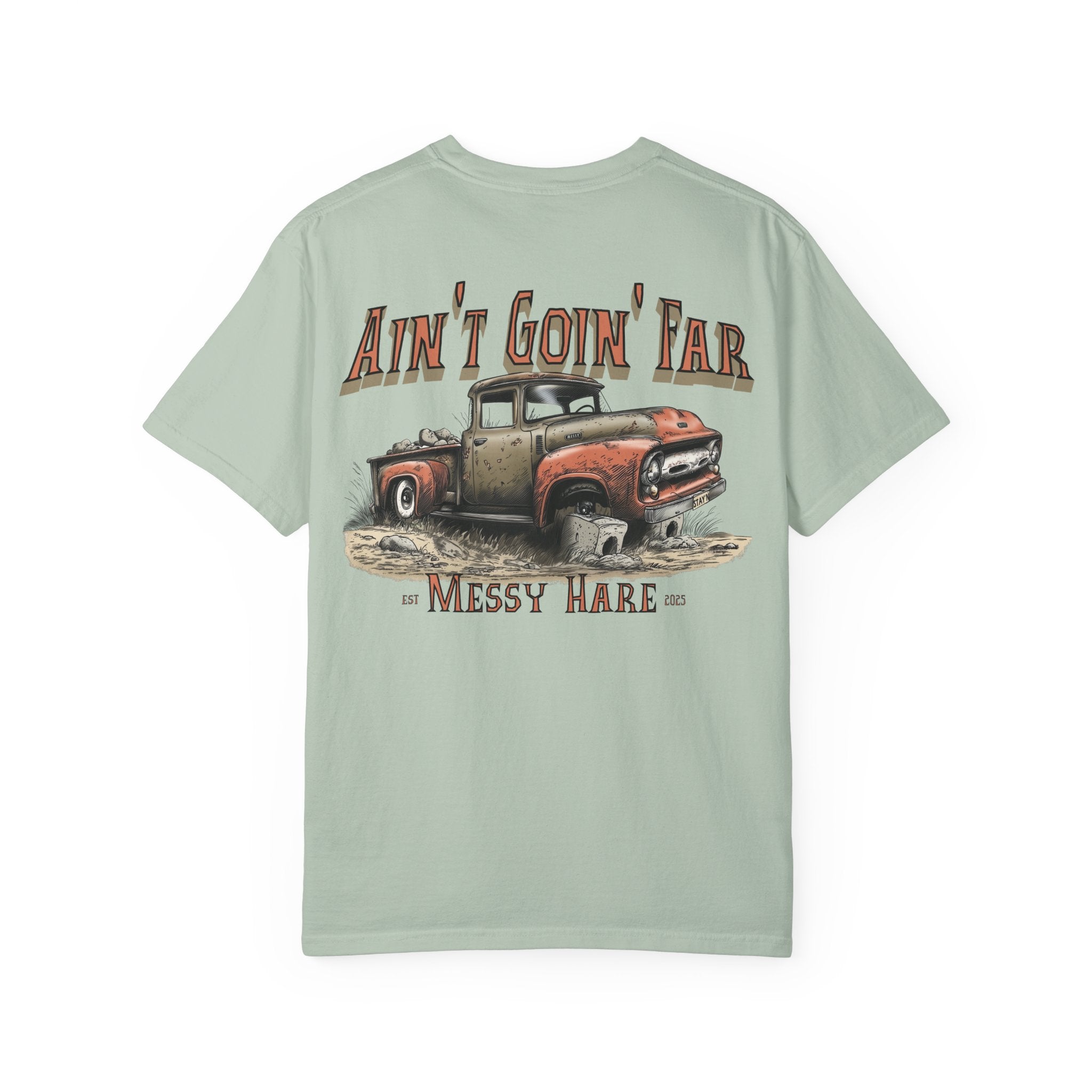 Ain't Goin' Far