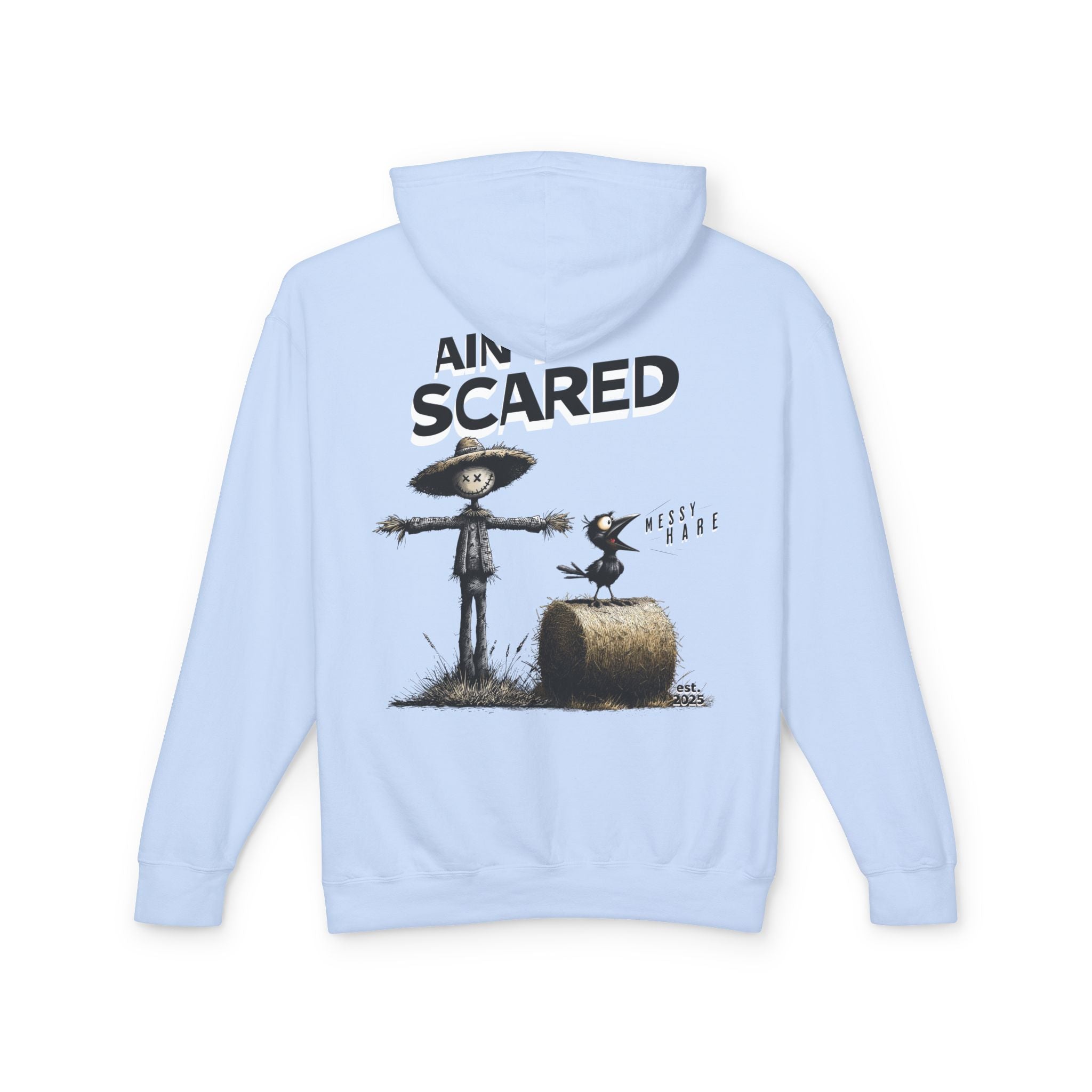 Ain't Scared Hoodie
