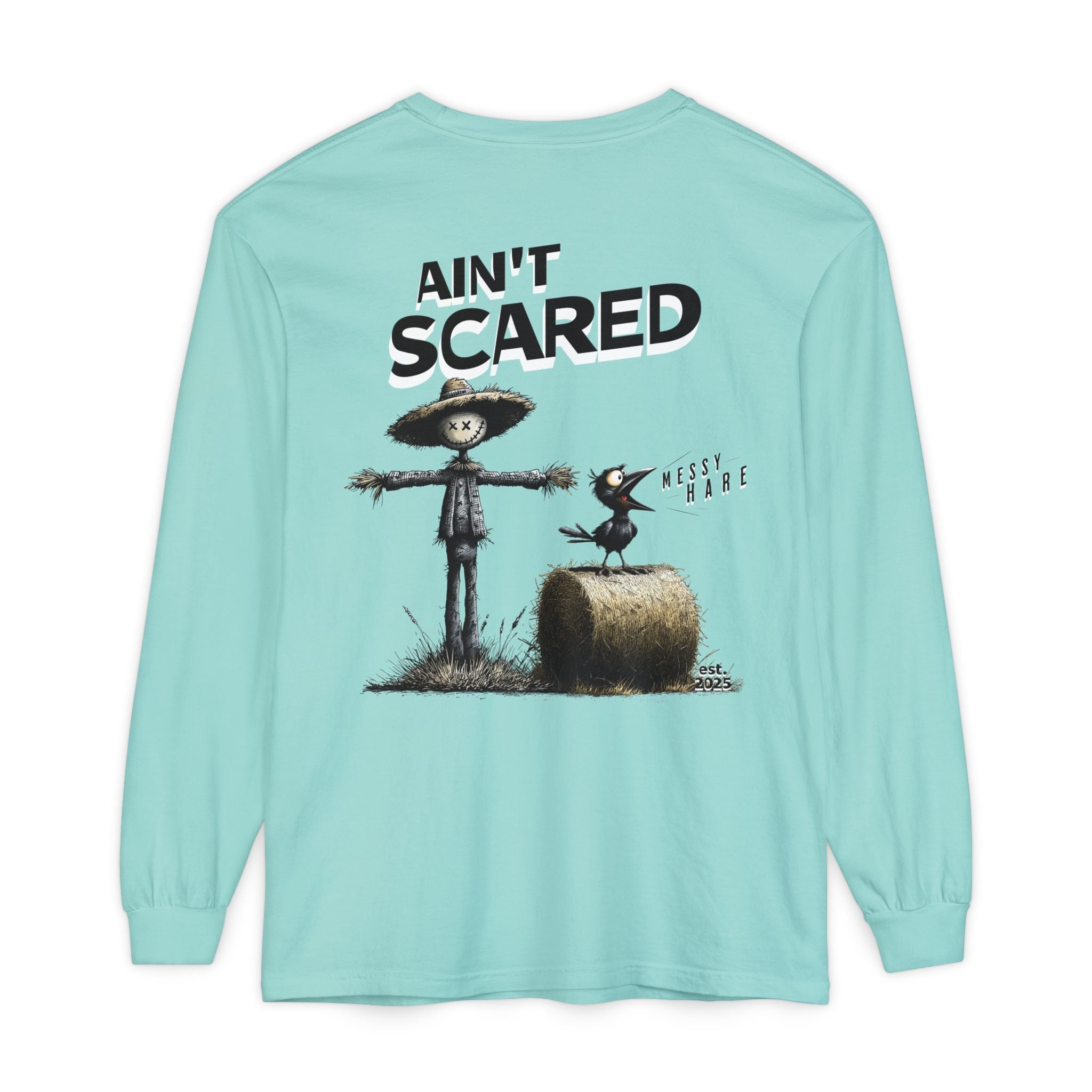 Ain't Scared Long Sleeve Tee