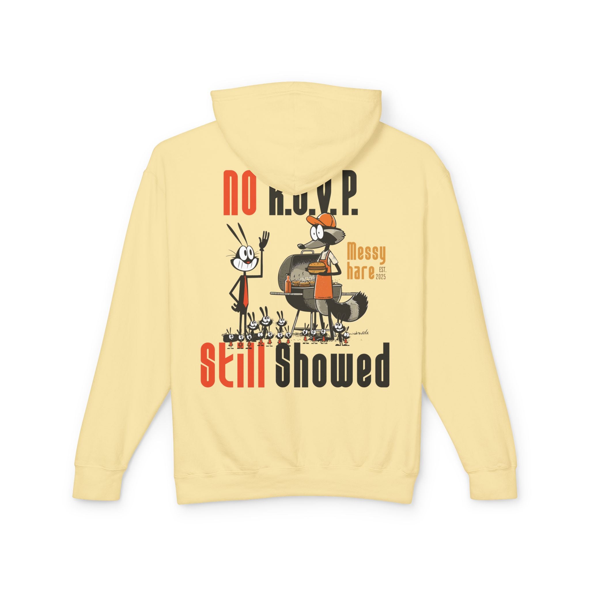 No RSVP. Still Showed. Hoodie (No Pocket)