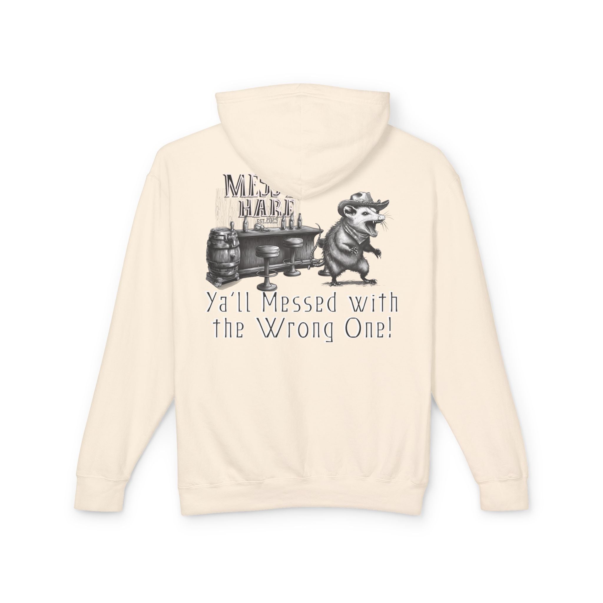 Ya'll Messed with the Wrong One Hoodie (No Pocket)
