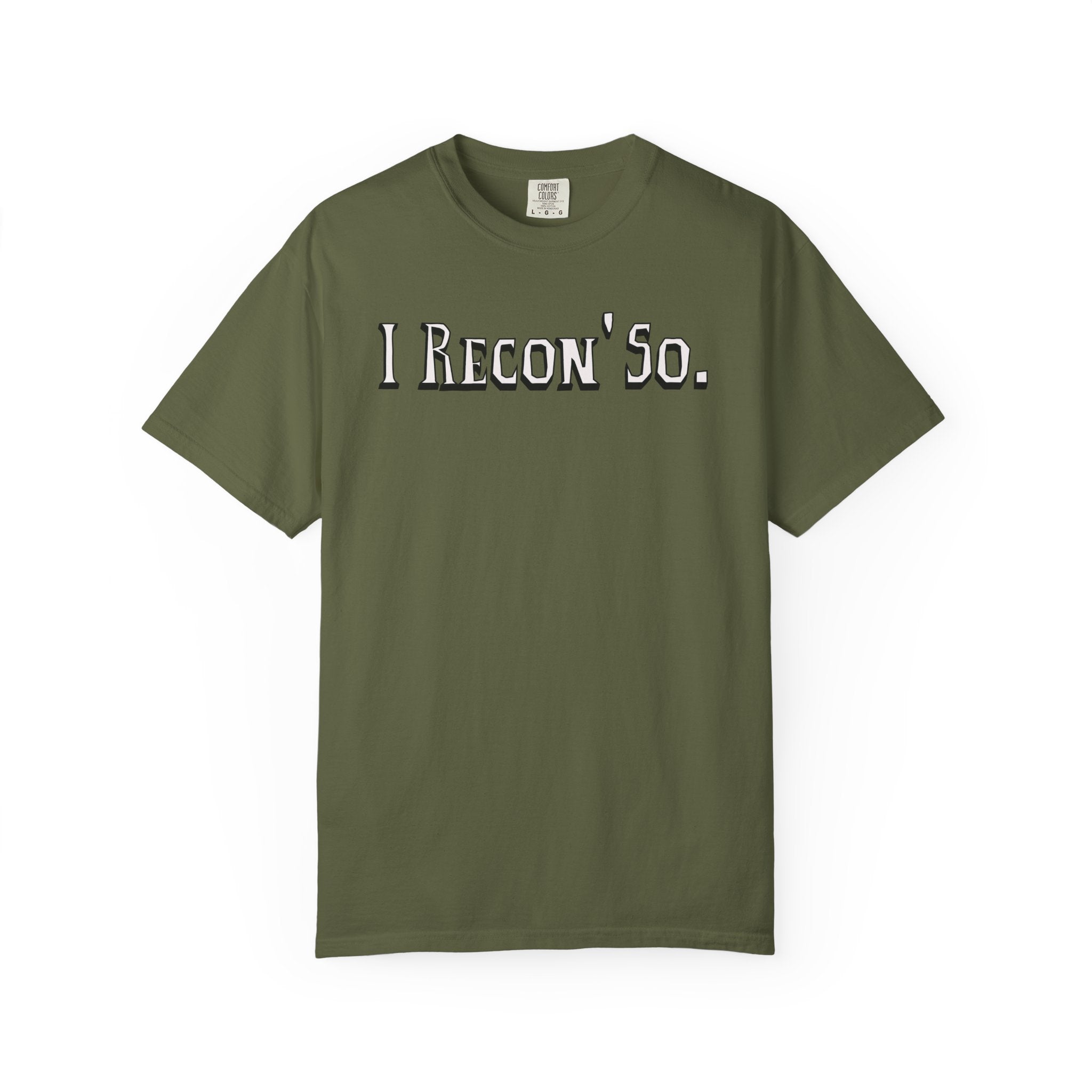 I Recon' So.