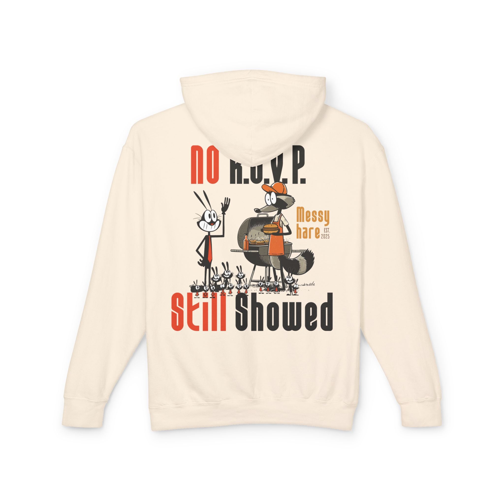 No RSVP. Still Showed. Hoodie (No Pocket)