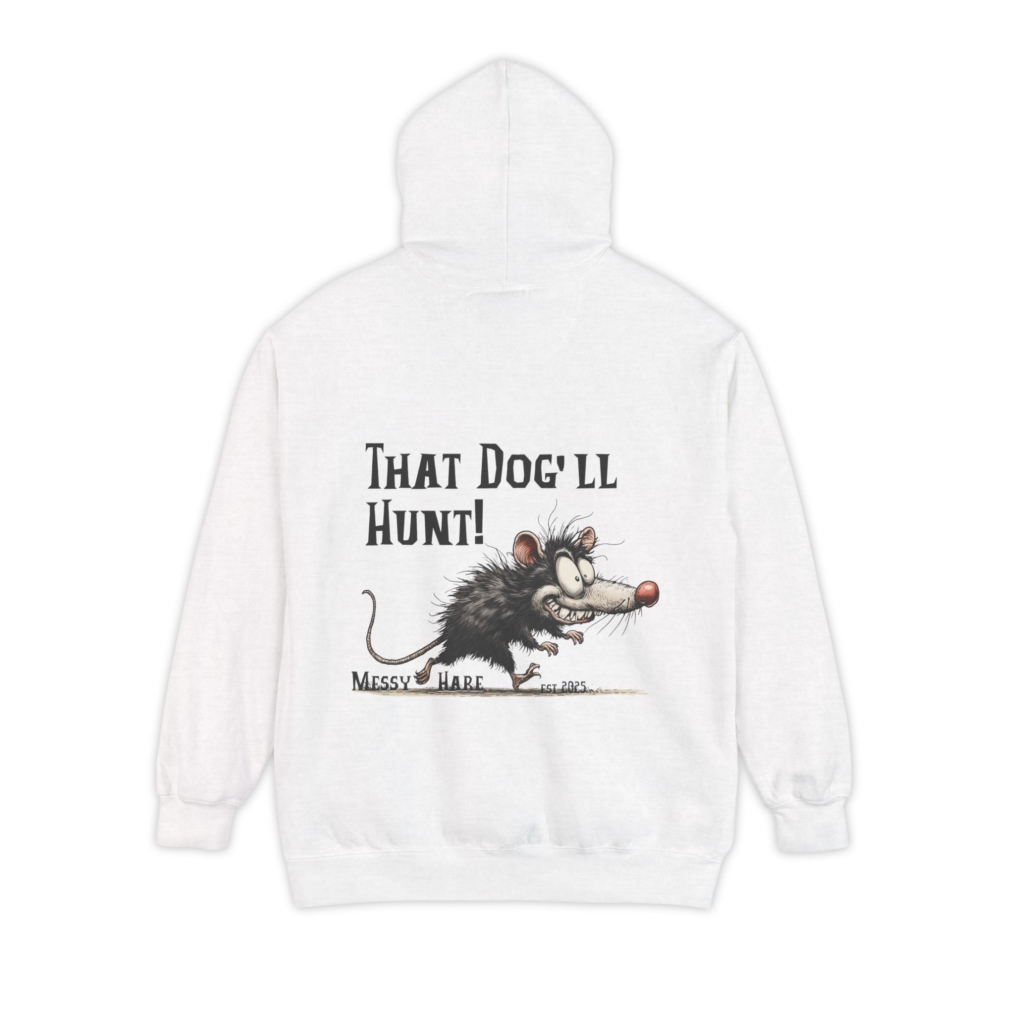 That Dog'll Hunt Pocket Hoodie