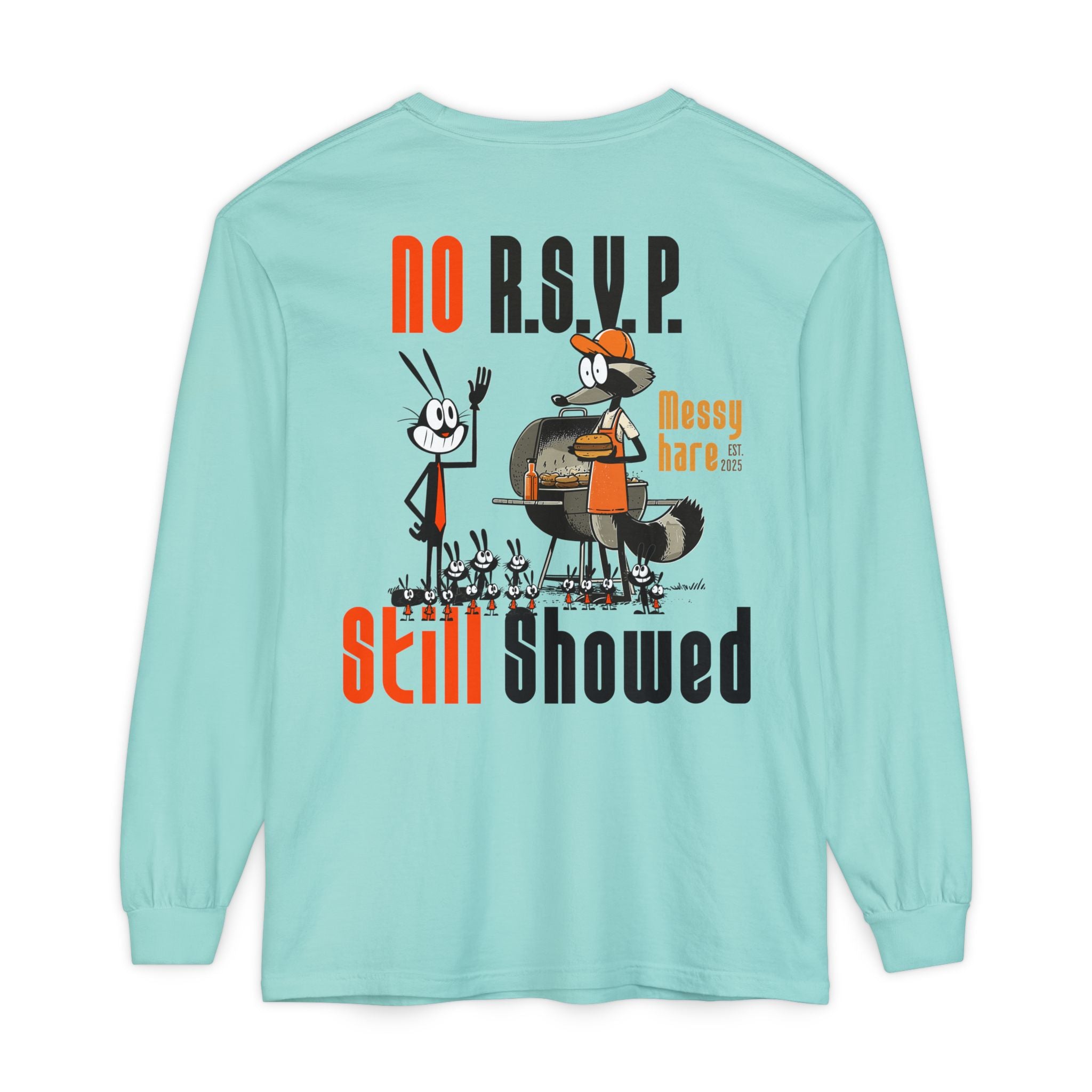 No RSVP. Still Showed. Long-Sleeve Tee
