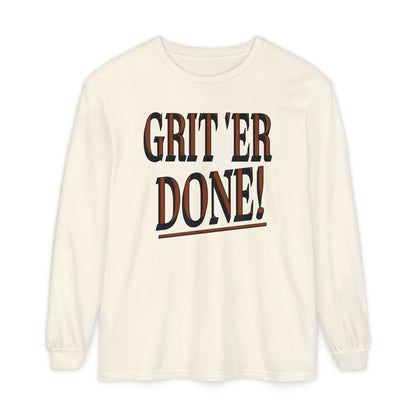 Grit 'Er Done! Long-Sleeve Tee