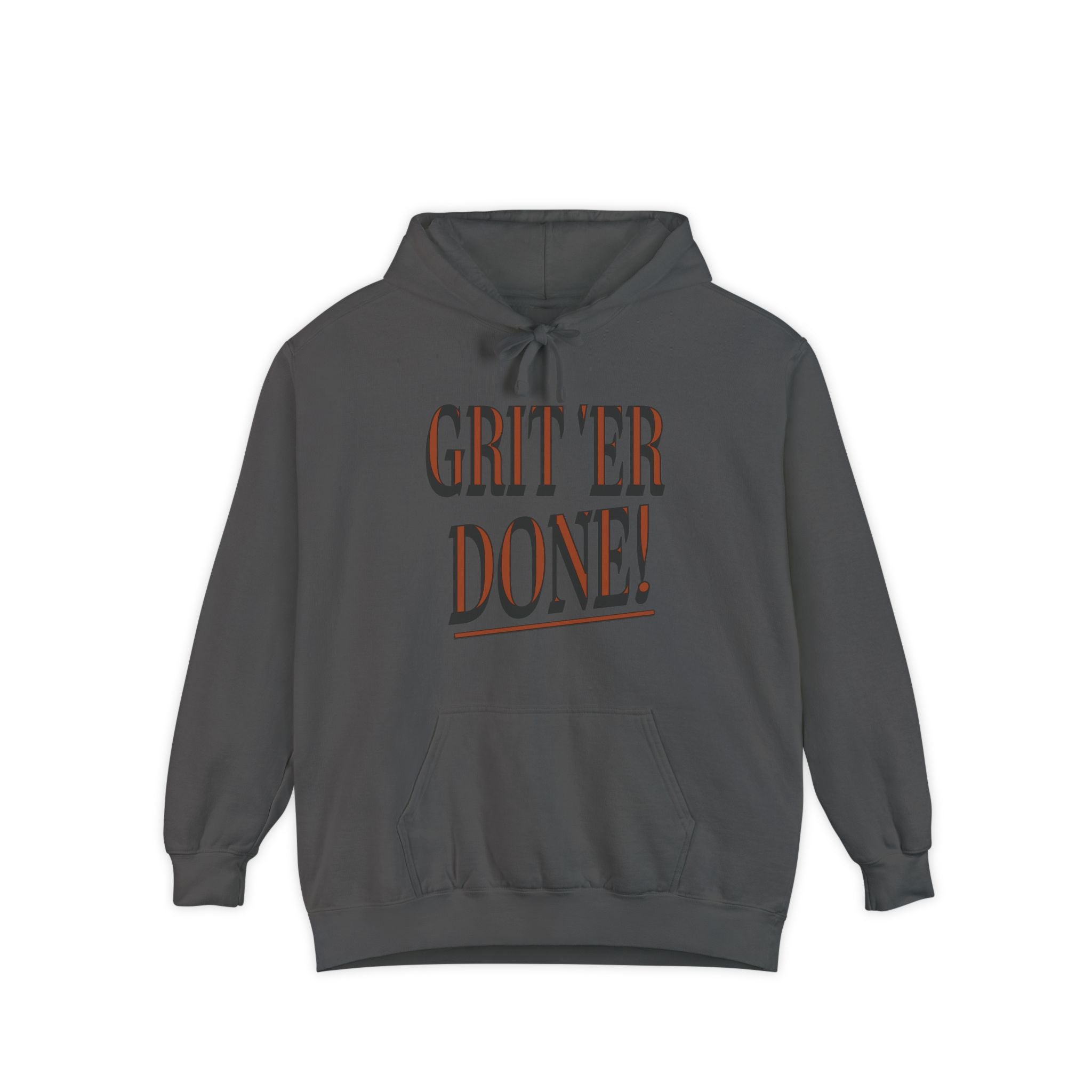 Grit 'Er Done! Pocket Hoodie