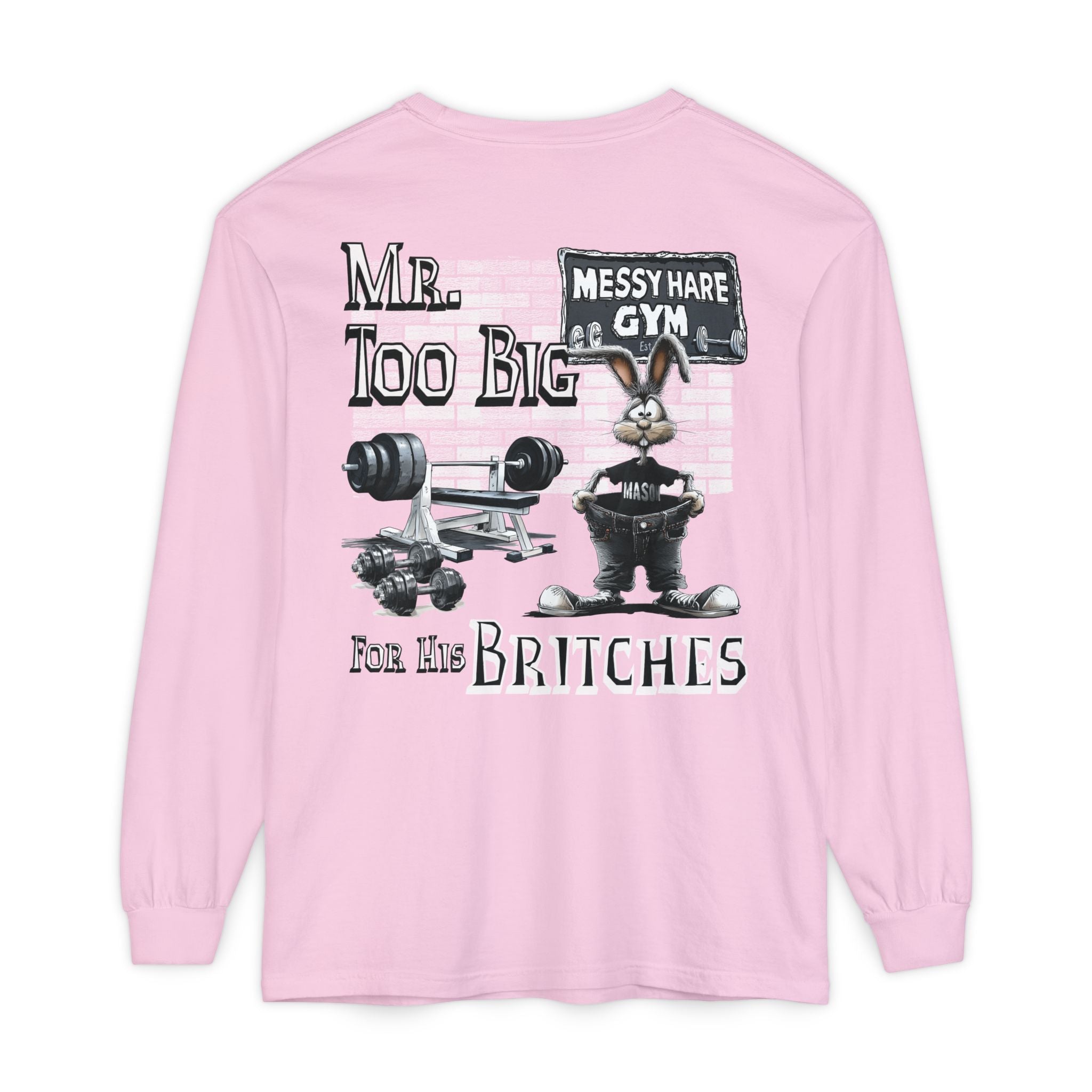 Mr. Too Big for His Britches Long-Sleeve Tee