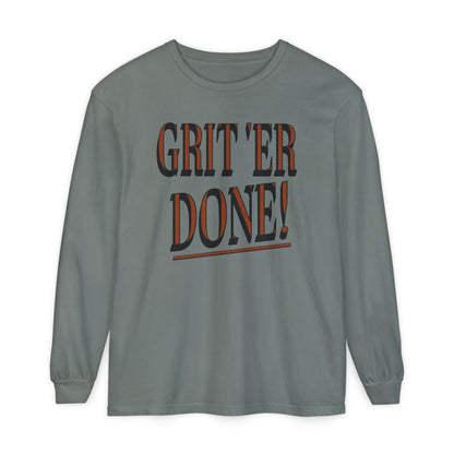 Grit 'Er Done! Long-Sleeve Tee