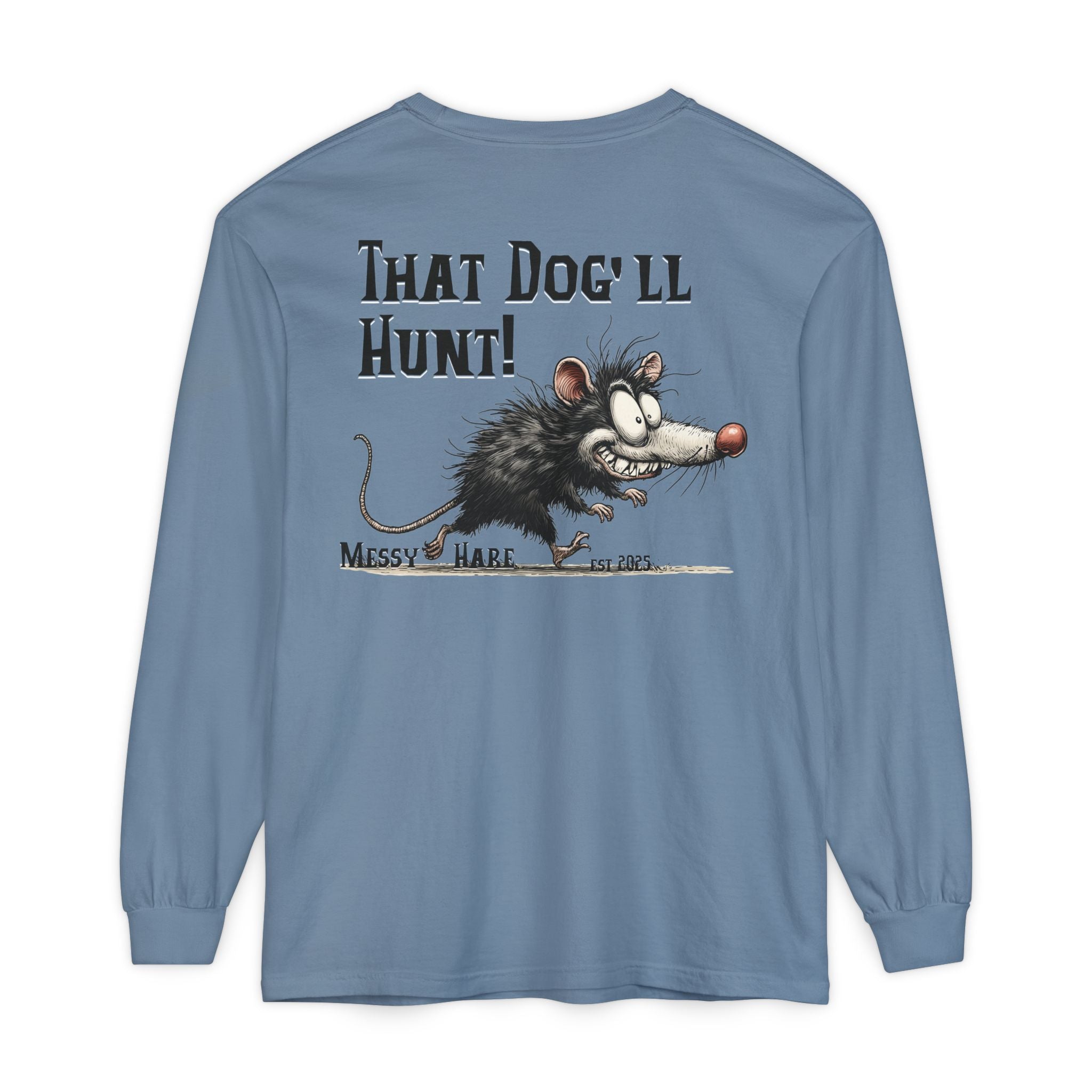 That Dog'll Hunt! Long-Sleeve Tee