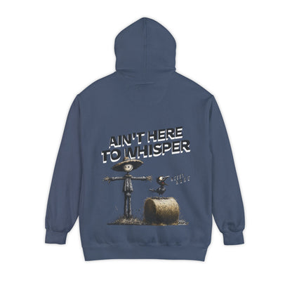 Ain't Here to Whisper Pocket Hoodie
