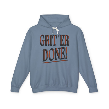 Grit 'Er Done! Hoodie (No Pocket)