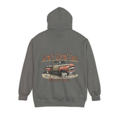 Ain't Goin' Far Pocket Hoodie