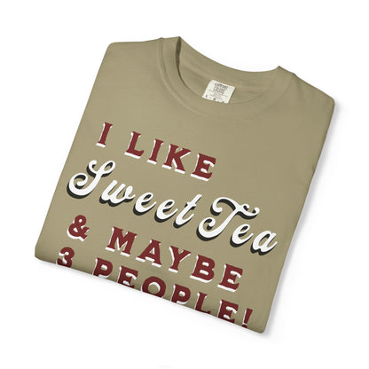 I Like Sweet Tea & Maybe 3 People
