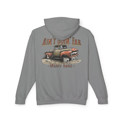 Ain't Goin' Far Hoodie (No Pocket)