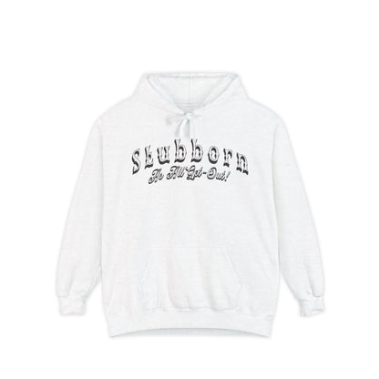 Stubborn As All Get-Out Pocket Hoodie