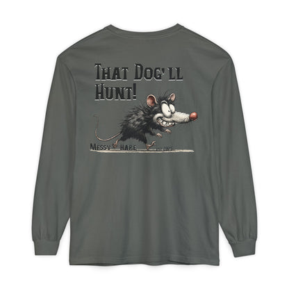 That Dog'll Hunt! Long-Sleeve Tee