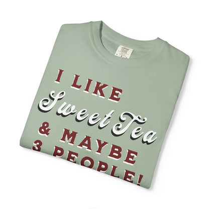 I Like Sweet Tea & Maybe 3 People
