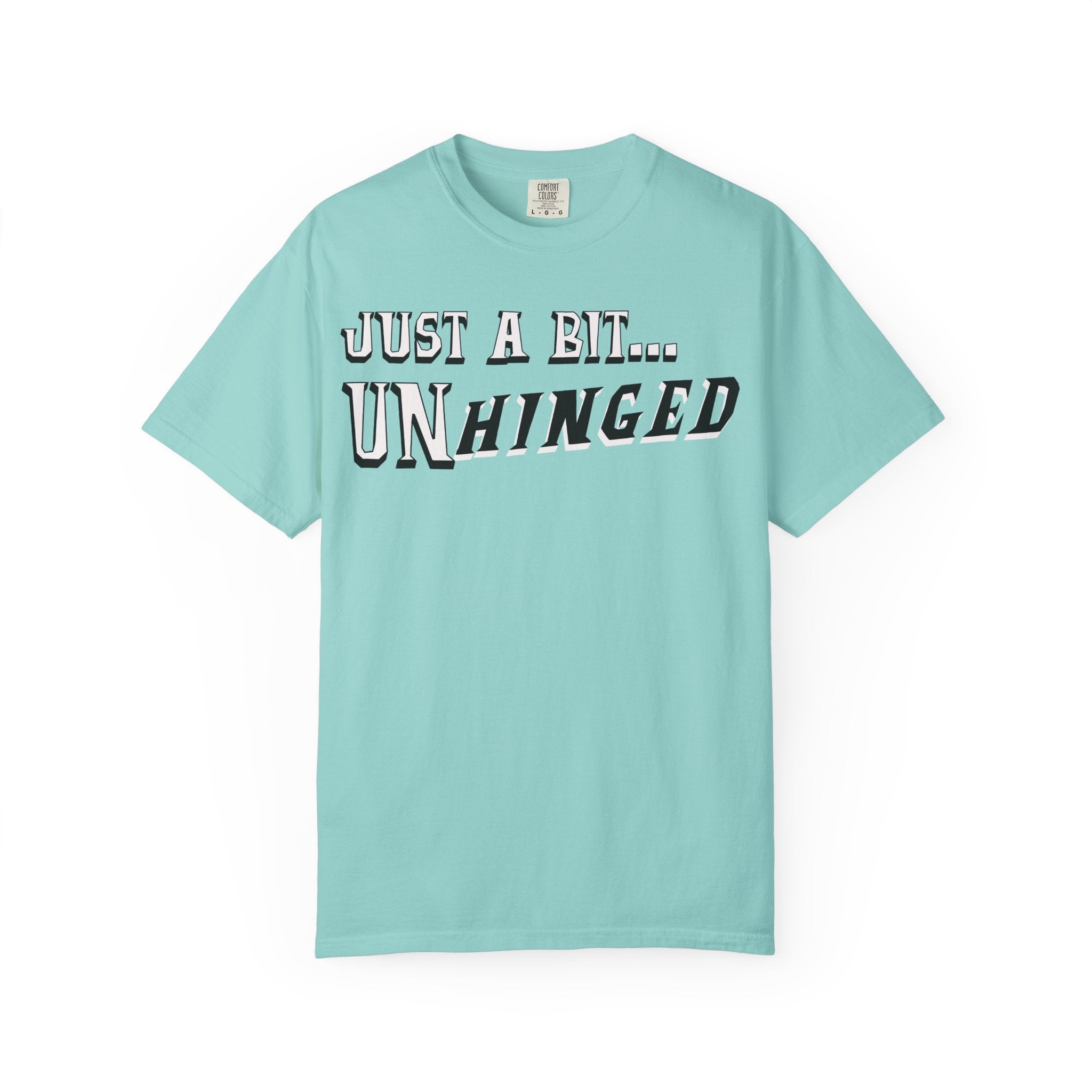 Just a Bit Unhinged