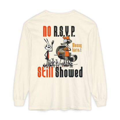 No RSVP. Still Showed. Long-Sleeve Tee