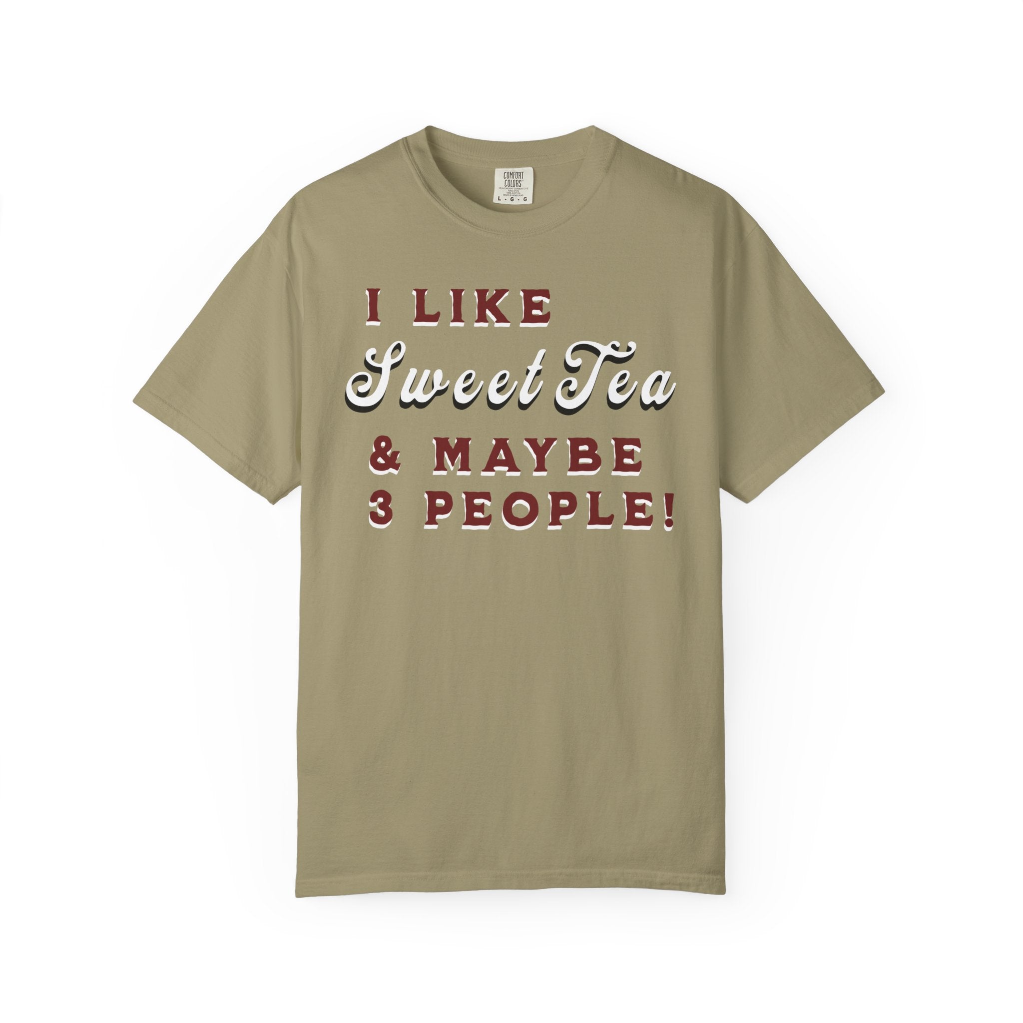 I Like Sweet Tea & Maybe 3 People