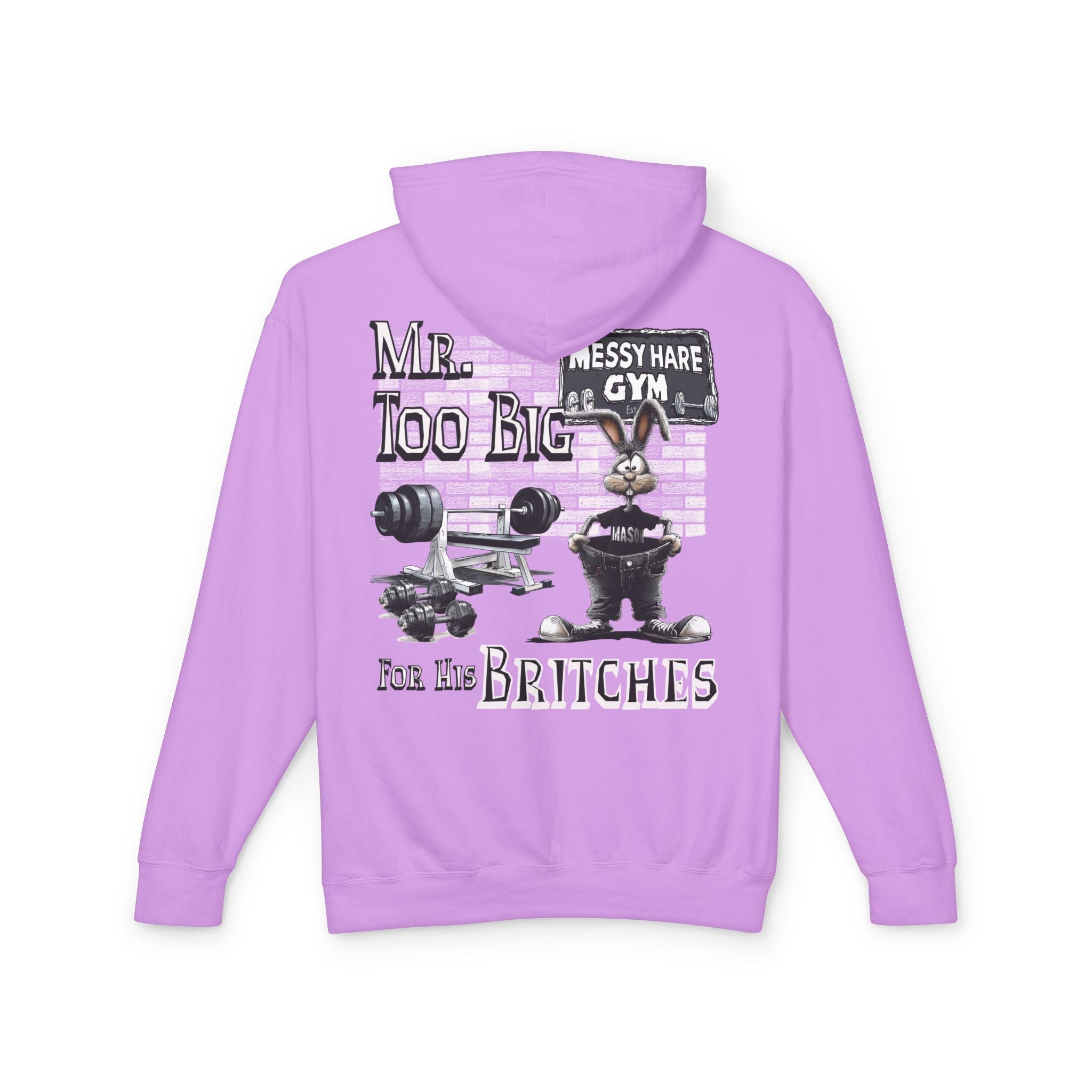 Mr. Too Big for His Britches Hoodie (No Pocket)