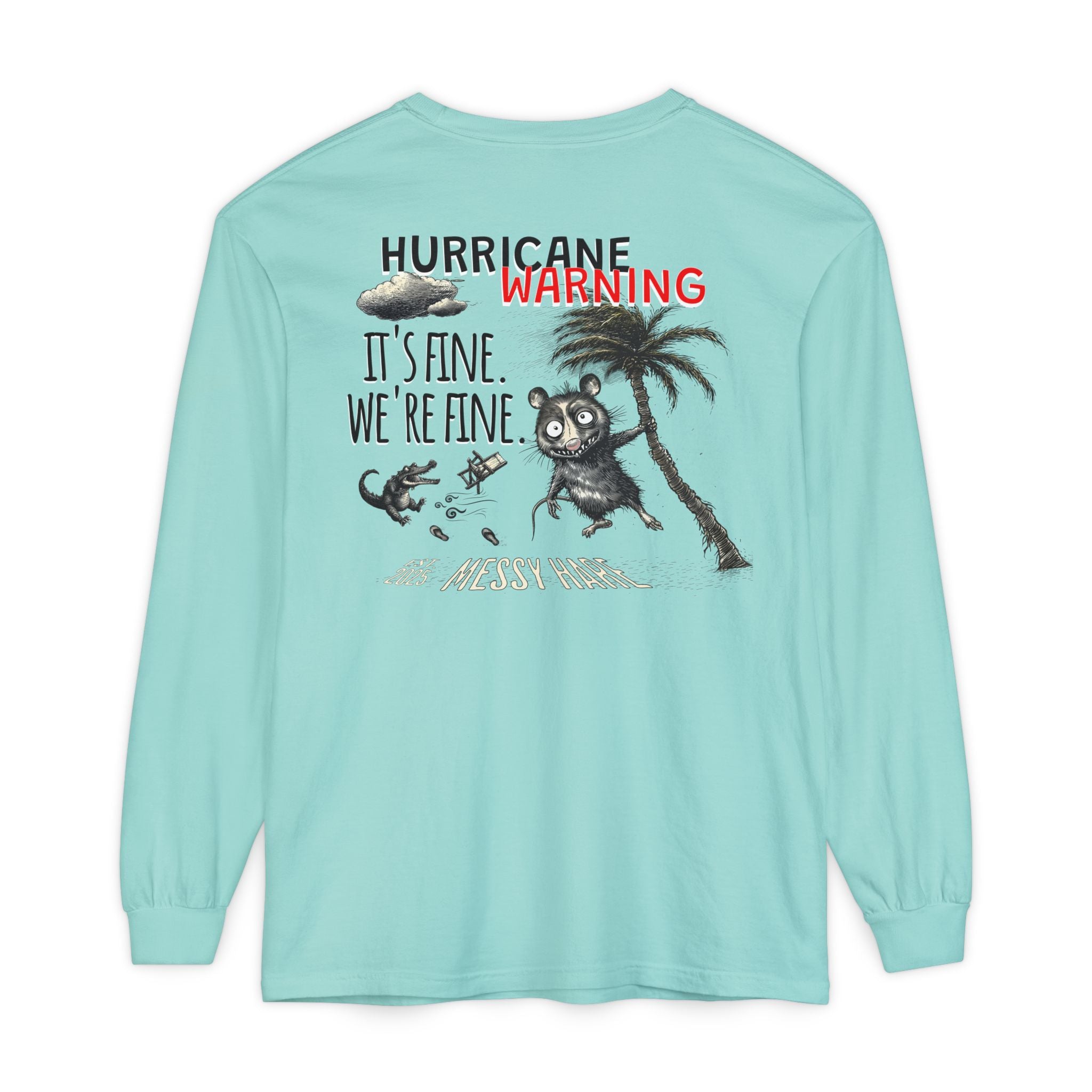 It's Fine. We're Fine. Long-Sleeve Tee