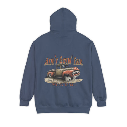 Ain't Goin' Far Pocket Hoodie