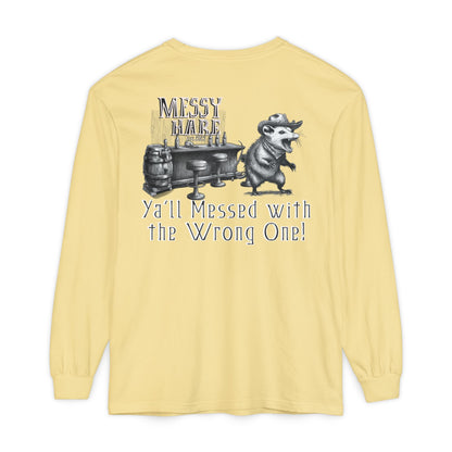 Ya'll Messed with the Wrong One Long-Sleeve Tee