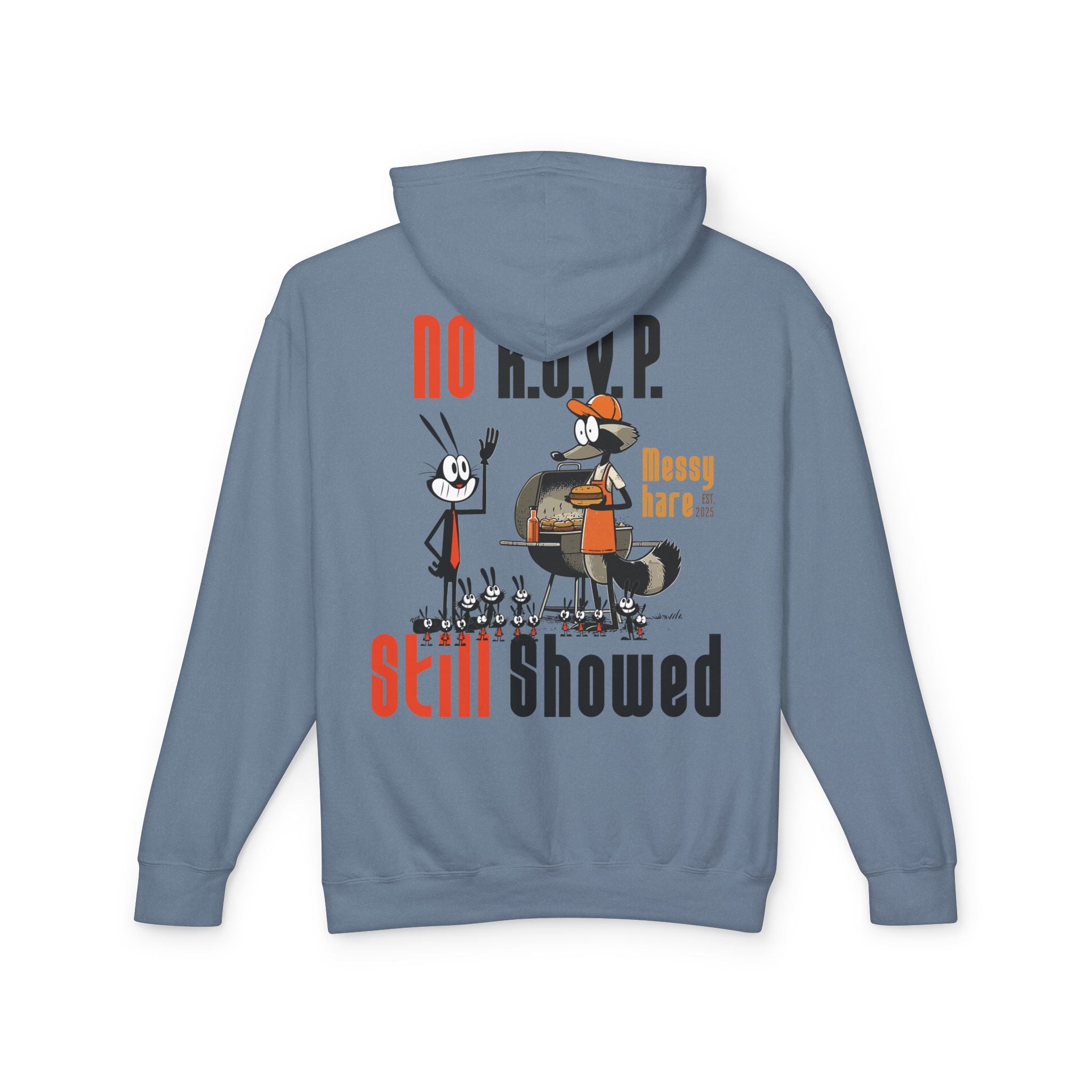 No RSVP. Still Showed. Hoodie (No Pocket)